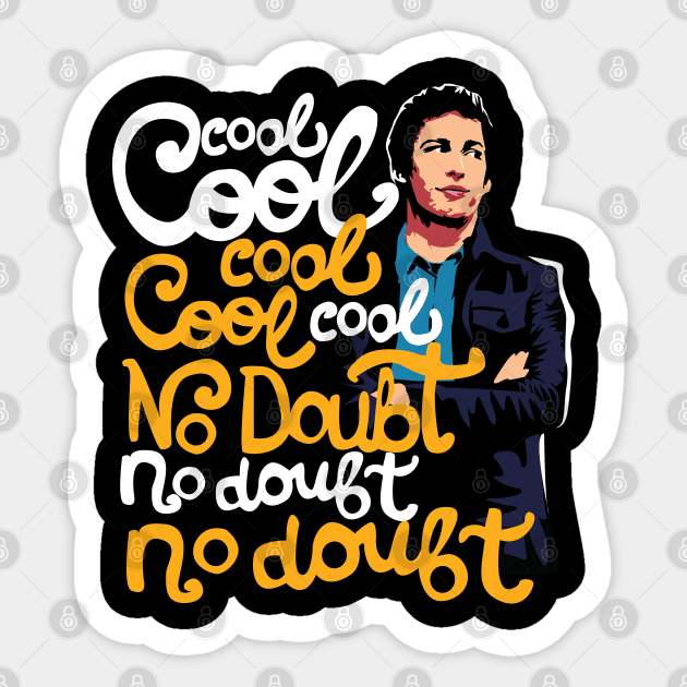 Jake Peralta Quote Sticker by KsuAnn